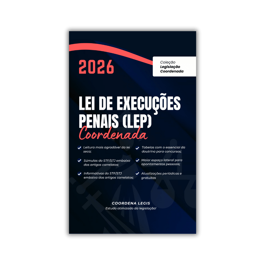Lei de Execução Penal Coordenada (1 ano)
